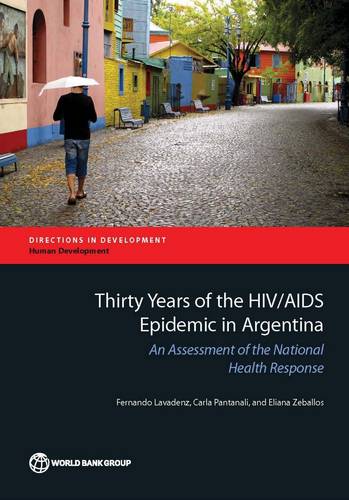 Thirty Years of the HIV/AIDS Epidemic in Argenti – An Assessment of the Nationa…