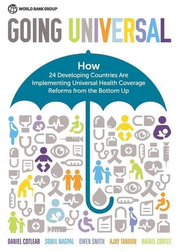 Going Universal – How 24 Developing Countries are Implementing Universal Health…