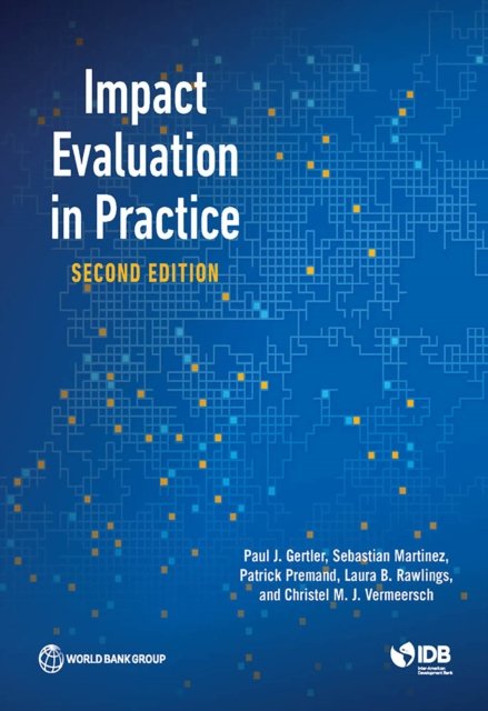 Impact Evaluation in Practice Gertler Martinez Premand Rawlings Vermeersch