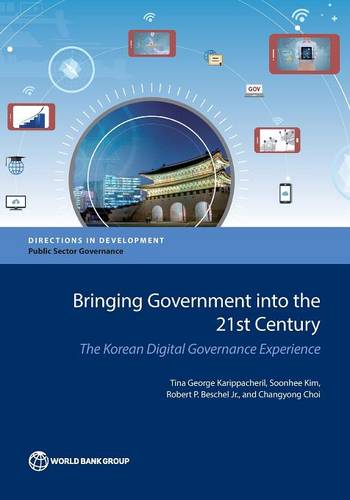 Bringing Government into the 21st Century – The Korean Digital Governance Exper…