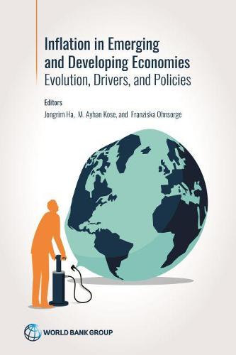 Inflation in Emerging and Developing Economies – Evolution, Drivers, and Polici…
