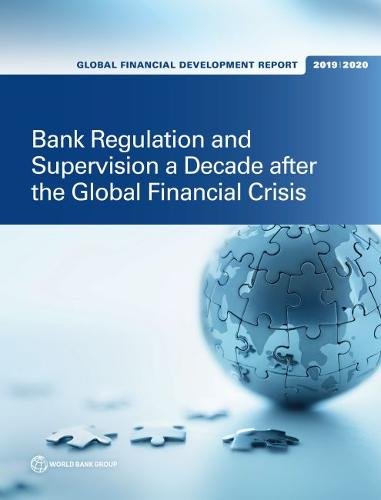 Global Financial Development Report 2019/2020 – Bank Regulation and Supervision…
