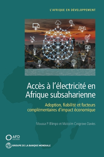 Accès à l`électricité en Afrique subsaharienne – Demande, Fiabilité, et facteur…