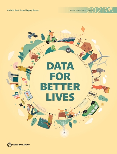 World Development Report 2021 – Data for Better Lives World Bank Paperback