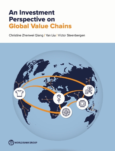 An Investment Perspective on Global Value Chains Qiang Liu Steenbergen Paperback