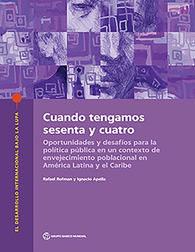 Cuando tengamos sesenta y cuatro en América Lati – Oportunidades y desafíos par…