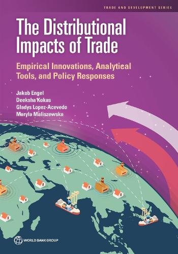 The Distributional impacts of Trade – Empirical Innovations, Analytical Tools, …