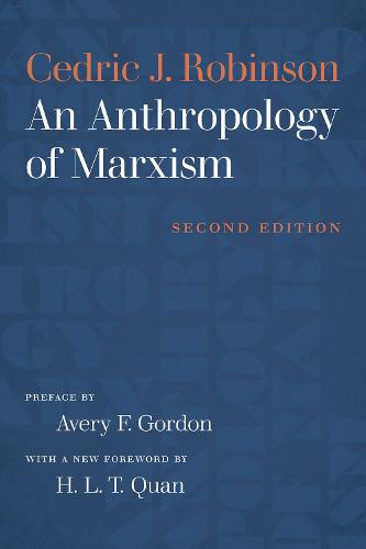 An Anthropology of Marxism Robinson Quan Gordon Paperback 9781469649917