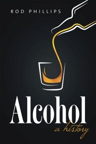 Alcohol – A History Phillips Paperback MP–NCA Uni of North Carolina