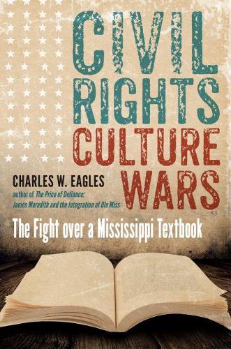 Civil Rights, Culture Wars – The Fight over a Mississippi Textbook Eagles