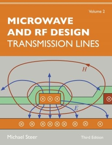 Microwave and RF Design, Volume 2 – Transmission Lines Steer Paperback
