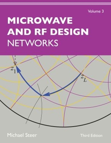Microwave and RF Design, Volume 3 – Networks Steer Paperback 9781469656946