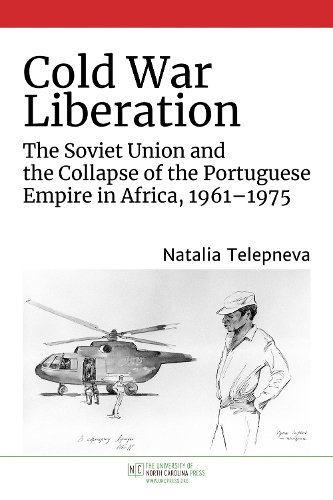 Cold War Liberation – The Soviet Union and the Collapse of the Portuguese Empir…