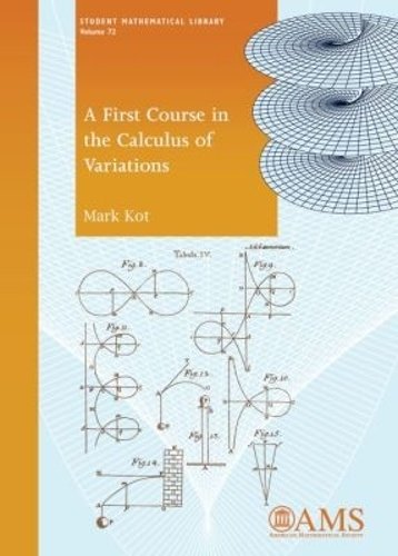 A First Course in the Calculus of Variations Kot Paperback 9781470414955