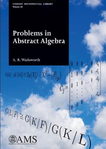 Problems in Abstract Algebra Wadsworth Paperback MP–AMM American Mathematical