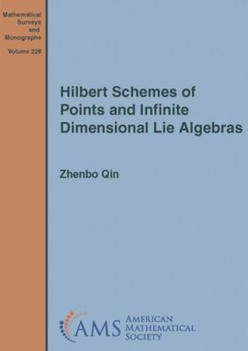 Hilbert Schemes of Points and Infinite Dimensional Lie Algebras Qin Hardback