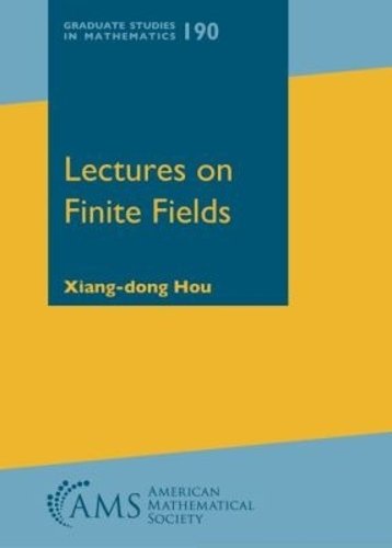 Lectures on Finite Fields Hou Hardback MP–AMM American Mathematical