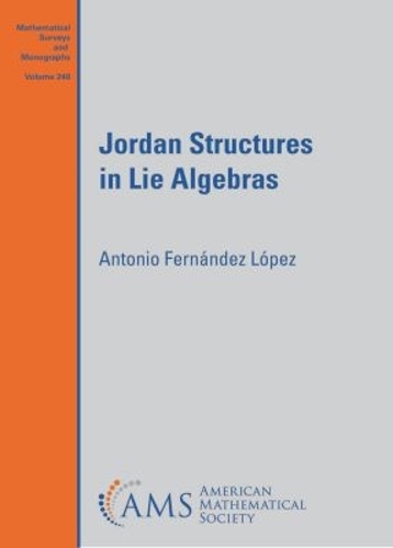 Jordan Structures in Lie Algebras Lopez Hardback MP–AMM American Mathematical