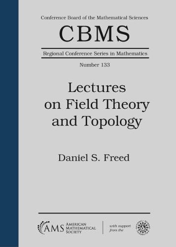 Lectures on Field Theory and Topology Freed Paperback 9781470452063