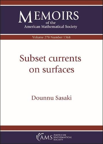 Subset currents on surfaces Sasaki Paperback MP–AMM American Mathematical