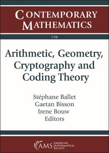 Arithmetic, Geometry, Cryptography and Coding Theory Ballet Bisson Bouw