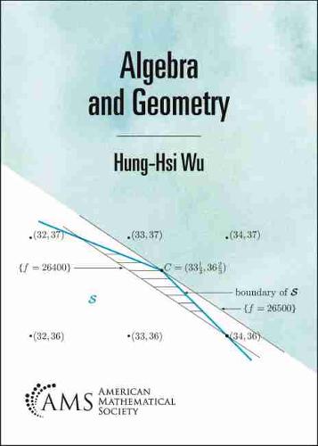 Algebra and Geometry Wu Paperback MP–AMM American Mathematical 9781470456764