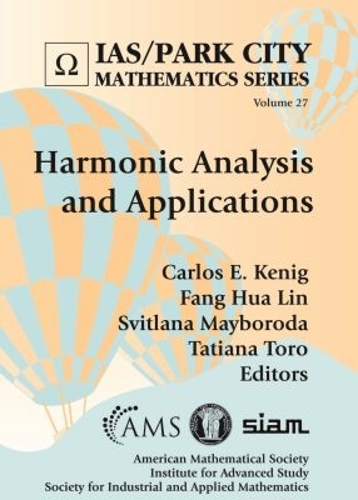 Harmonic Analysis and Applications Kenig Lin Mayboroda Toro Hardback