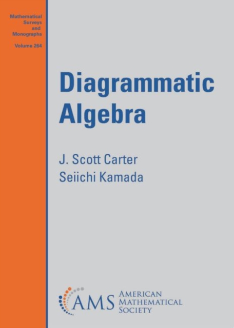 Diagrammatic Algebra Carter Kamada Paperback MP–AMM American Mathematical