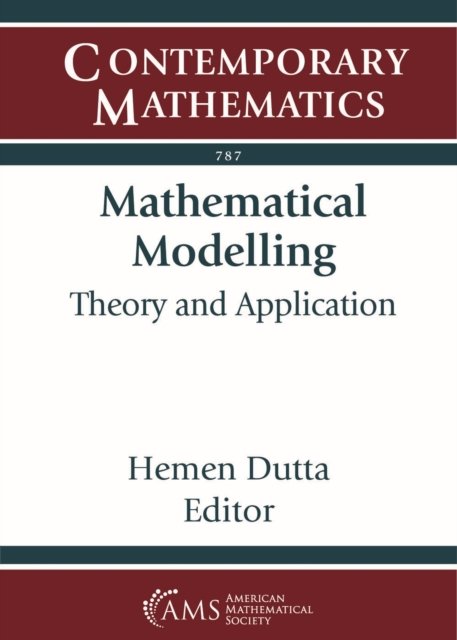 Mathematical Modelling – Theory and Application Dutta Paperback 9781470469658