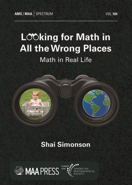 Looking for Math in All the Wrong Places – Math in Real Life Simonson Paperback