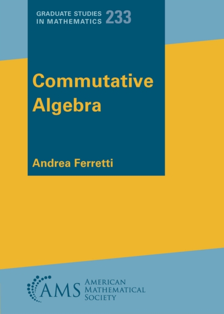 Commutative Algebra Ferretti Hardback MP–AMM American Mathematical 9781470471279