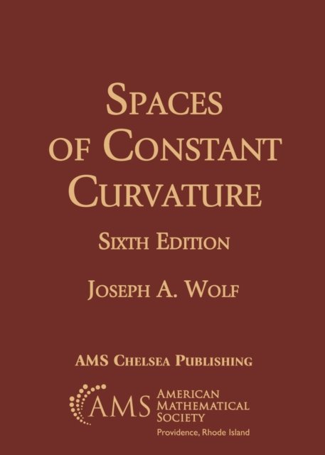 Spaces of Constant Curvature Wolf Paperback MP–AMM American Mathematical