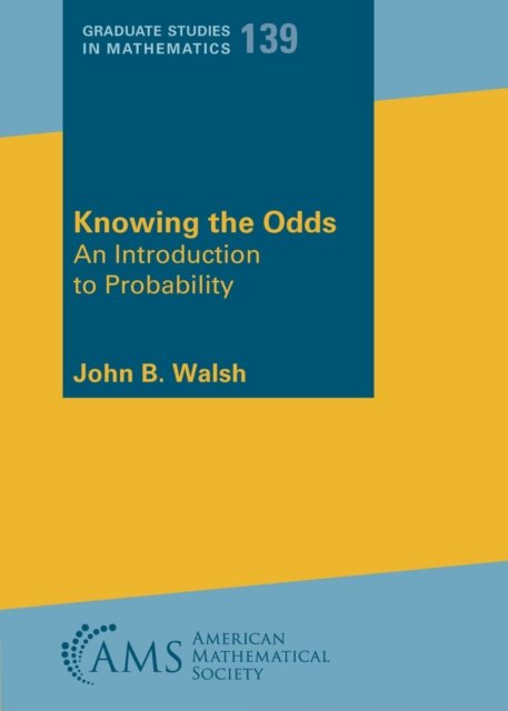 Knowing the Odds – An Introduction to Probability Walsh Paperback 9781470473877