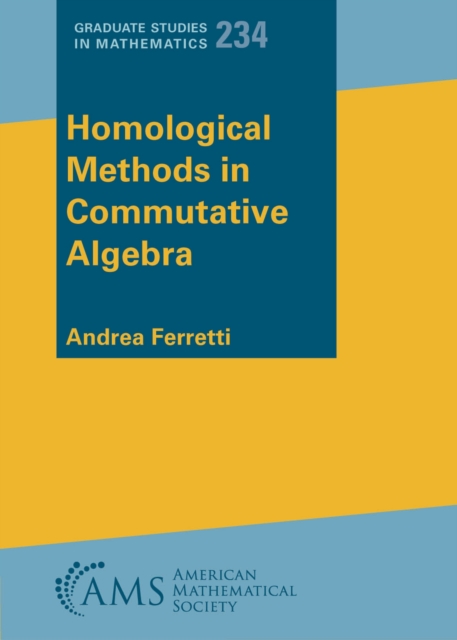 Homological Methods in Commutative Algebra Ferretti Paperback 9781470474362