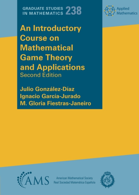 An Introductory Course on Mathematical Game Theory and Applications Paperback