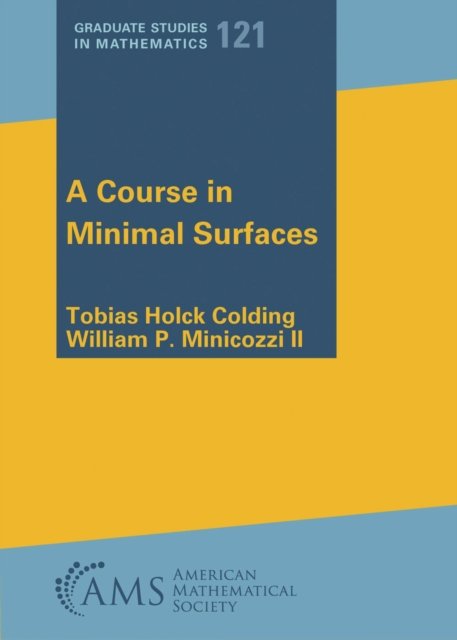 A Course in Minimal Surfaces Colding Ii Paperback MP–AMM American Mathematical