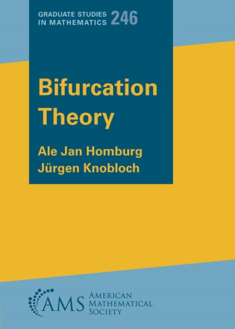 Bifurcation Theory Homburg Knobloch Hardback MP–AMM American Mathematical