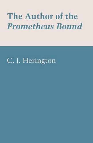The Author of the Prometheus Bound Herington Paperback John Wiley & Sons