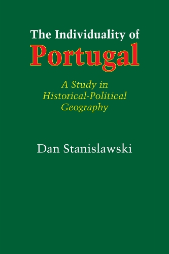 The Individuality of Portugal – A Study in Historical–Political Geography