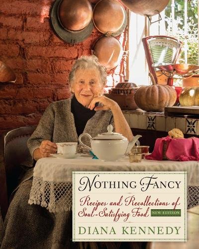 Nothing Fancy – Recipes and Recollections of Soul–Satisfying Food Kennedy