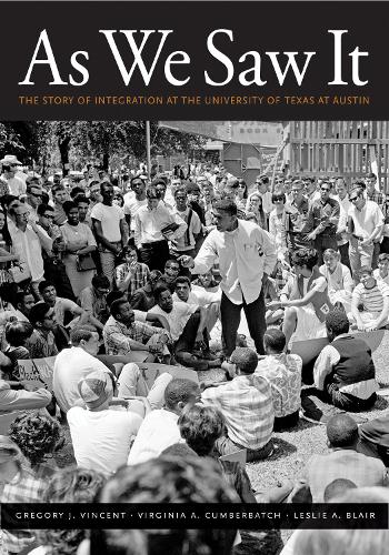 As We Saw It – The Story of Integration at the University of Texas at Austin