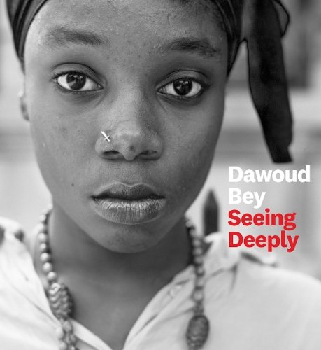 Dawoud Bey – Seeing Deeply Bey Hardback John Wiley & Sons 9781477317198