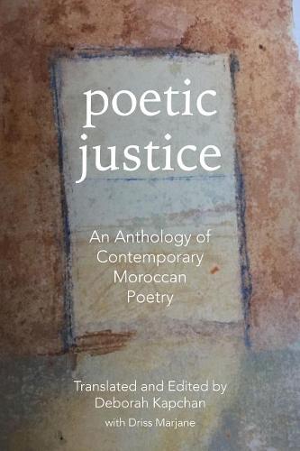Poetic Justice – An Anthology of Contemporary Moroccan Poetry Kapchan Paperback