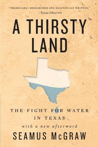 A Thirsty Land – The Fight for Water in Texas Mcgraw Paperback John Wiley & Sons