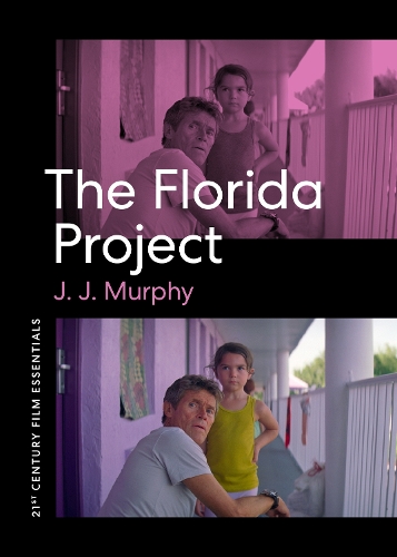 The Florida Project Murphy Paperback MU – University of Texas Press