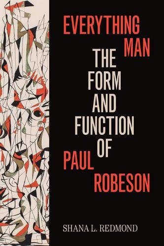 Everything Man – The Form and Function of Paul Robeson Redmond Hardback