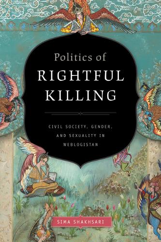 Politics of Rightful Killing – Civil Society, Gender, and Sexuality in Weblogis…