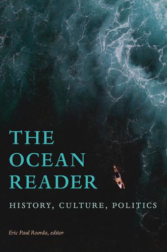 The Ocean Reader – History, Culture, Politics Roorda Hardback 9781478006008