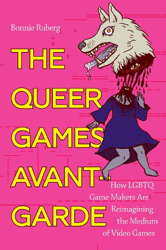 The Queer Games Avant–Garde – How LGBTQ Game Makers Are Reimagining the Medium …