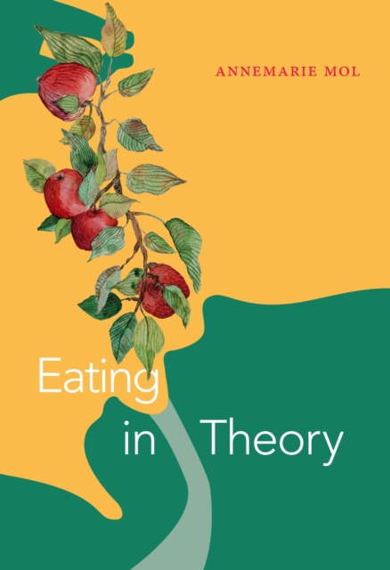 Eating in Theory Mol Paperback MD – Duke University Press 9781478011415